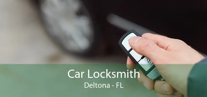 Car Locksmith Deltona - FL