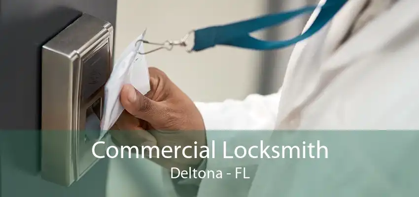 Commercial Locksmith Deltona - FL