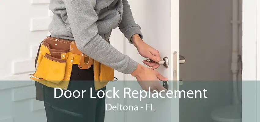 Door Lock Replacement Deltona - FL