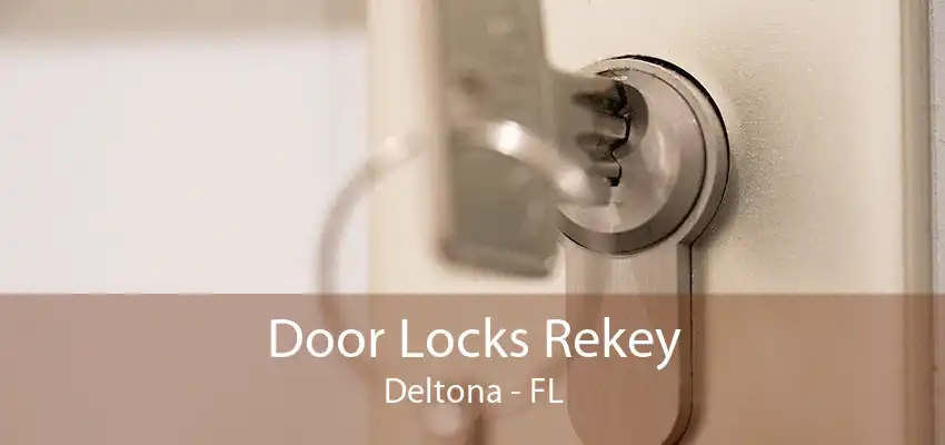 Door Locks Rekey Deltona - FL