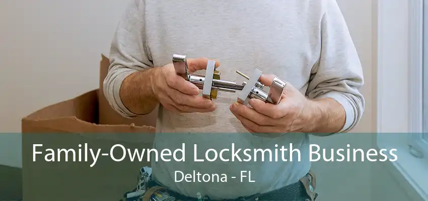 Family-Owned Locksmith Business Deltona - FL