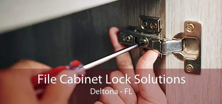 File Cabinet Lock Solutions Deltona - FL