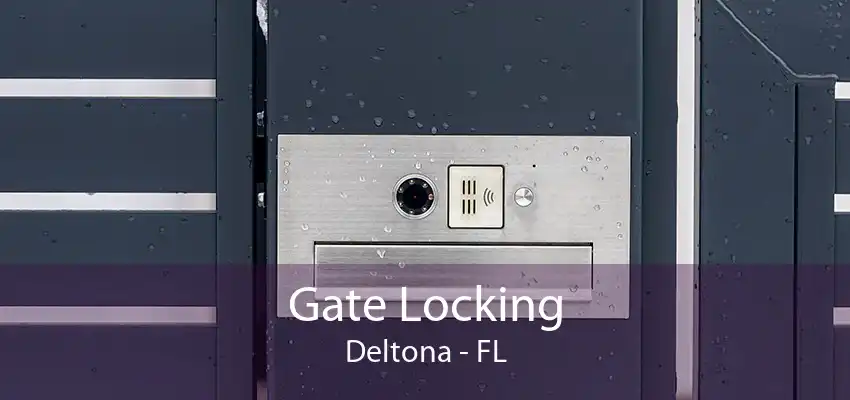 Gate Locking Deltona - FL