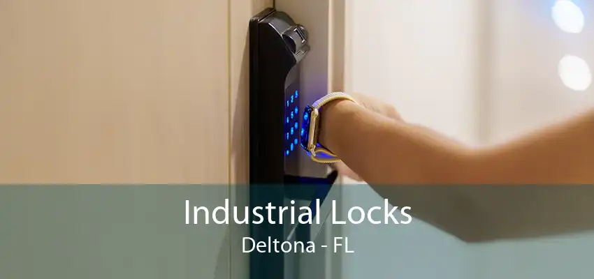 Industrial Locks Deltona - FL