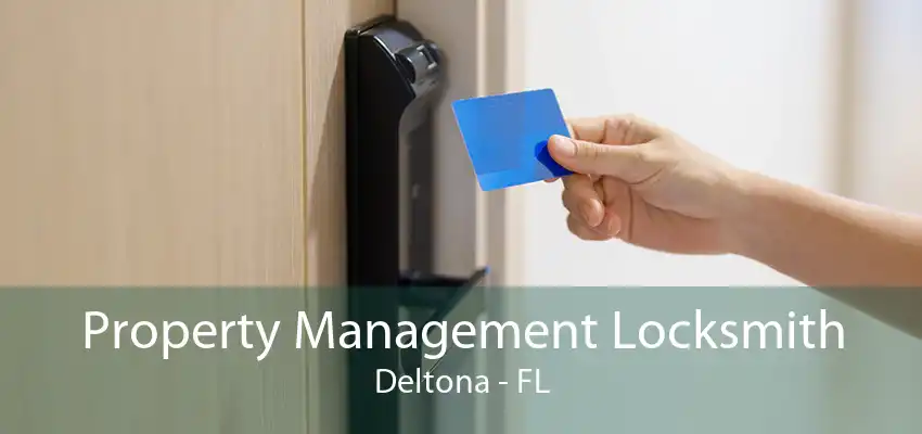 Property Management Locksmith Deltona - FL