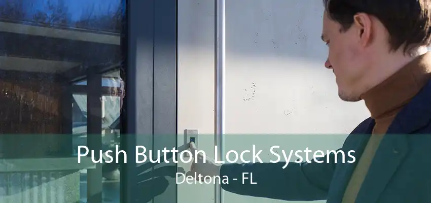 Push Button Lock Systems Deltona - FL