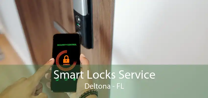 Smart Locks Service Deltona - FL