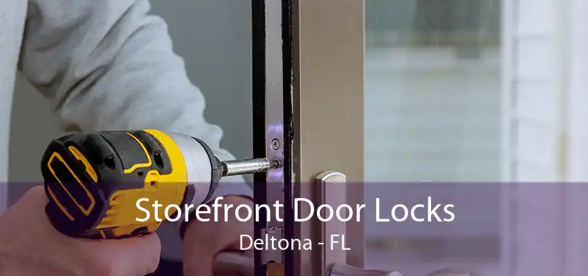 Storefront Door Locks Deltona - FL